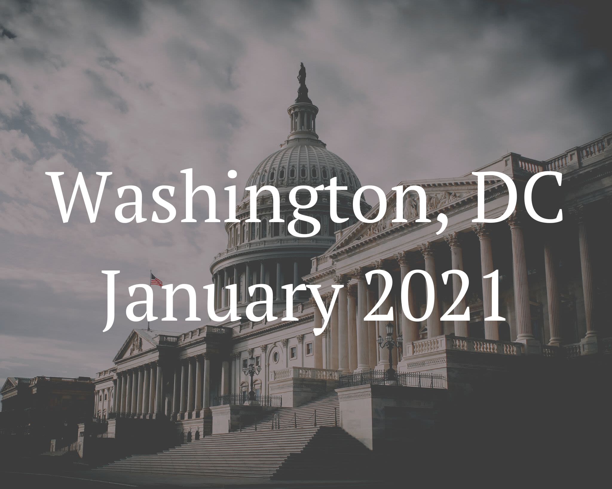 The text "Washington, DC January 2021" overlays a picture of the U.S. Capitol building